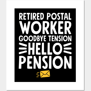 Retired postal worker goodbye tension hello pension Posters and Art